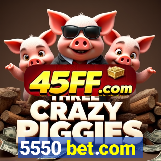 5550 bet.com